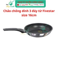 Fivestar 3-bottom induction cooker non-stick pan, size 16cm - genuine product