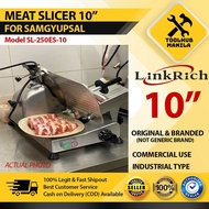 ♞,♘,♙Meat Slicer 10" LinkRich HEAVY DUTY 10 inches for Samgyupsal Model SL-250ES-10