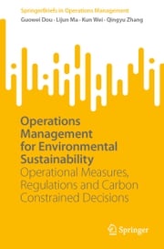 Operations Management for Environmental Sustainability Guowei Dou