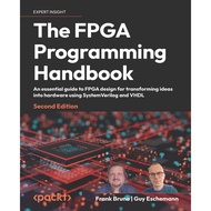 THE FPGA PROGRAMMING HANDBOOK SECOND EDITION FRANK BRUNO, GUY ESCHEMANN