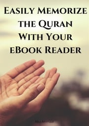Easily Memorize the Quran With Your eBook Reader Abu Ammaar