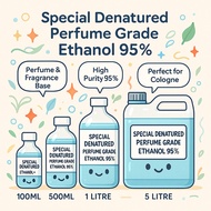 Special Denatured Perfume Grade Ethanol 95% | Alcohol for Perfume N Fragrance 100ML | 500ML | 1L