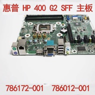 Original HP 400 G2 SFF motherboard 786172-001?? 786012-001 Motherboards
