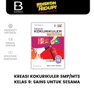 ERLANGGA BOOK - KOKURIKULAR CREATION FOR JUNIOR HIGH SCHOOL/MTS GRADE 9: SCIENCE FOR OTHERS