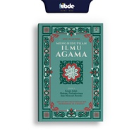 IBDE Jilid 6 Ihya' Ulumuddin Menghidupkan Ilmu Agama Kitab Adab Makan, Perkahwinan dan Mencari Rezek