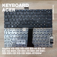 Acer Aspire V5-122 V5-132 E11-111 E3-111 E3-112 ES11-131 ES1-111 ES1-311 ES1-331 ES1-131 R3-131 NSK-