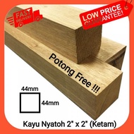 Kayu Nyatoh 2" x 2" Siap Ketam / 2 x 2 Timber Smooth Planed Surfaced Four Sides