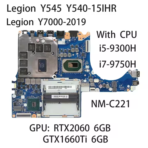 laptop motherboard For Lenovo Legion Y545 Y540-15IHR Y7000-2019 NM-C221 with CPU I5-9300H I7-9750H G