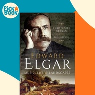 [100% Original Books] - Edward Elgar : Music, Life and Landscapes by Suzie Grogan (UK edition, hardc