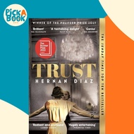 [100% Original Books] - Trust - Longlisted for the Booker Prize 2022 by Hernan Diaz (UK edition, pap