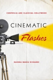 Cinematic Flashes Rashna Wadia Richards