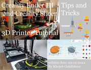 Creality Ender 3 and Creality Slicer Tutorial for 3D printers and tips and tricks. Armin Snyder