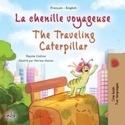 La chenille voyageuse The Traveling Caterpillar Rayne Coshav