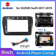 Android Player Casing For Suzuki Swift 2017-2019 2 Din 9inch + Socket