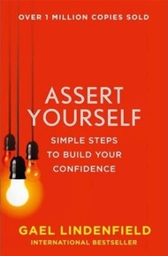Assert Yourself by Gael Lindenfield (UK edition, paperback)