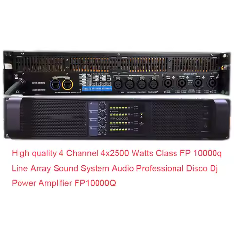 High quality 4 Channel 4x2500 Watts Class FP 10000q Line Array Sound System Audio Professional Disco