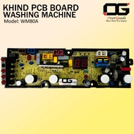 WM80A KHIND Washing Machine PCB Board / Board Mesin Basuh Khind / KHIND PCB Board / CONTROL BOARD / 