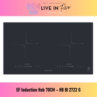 EF Induction Hob 70CM – HB BI 2722 G