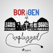 Borgen Unplugged #64 - That’s what we call stålsat! Henrik Qvortrup