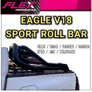 EAGLE V18 SPORT ROLL BAR HILUX VIGO REVO ROGUE RANGER T6 T7 T8 T9 DMAX NAVARA NP300 D40 BT50 BT50 CO