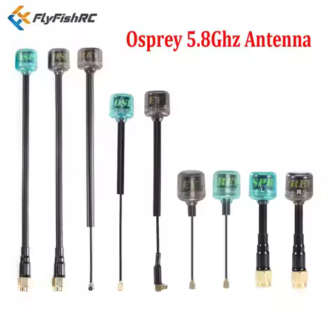 FlyFishRC Osprey 5.8Ghz Antenna SMA RPSMA /UFL MMCX LHCP/RHCP Antenna For RC FPV Freestyle Racing Dr