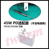TS100, TS101 Smart Soldering Iron [Additional Purchase Accessories]: 45W Power Supply, PD Adapter, W