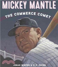 75354.Mickey Mantle ─ The Commerce Comet