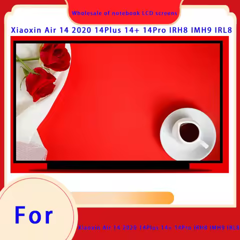 Suitable for Xiaoxin Air14 2020 14Plus 14+14Pro IRH8 IMH9 IRL8 laptop LCD screen laptop screen 14 in