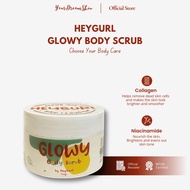 HEYGURL BODY SCRUB - BODY SCRUB WHITENING - BODY CARE - HEYGURL SCRUB BADAN - EXFOLIATING SCRUB