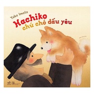 Book - Yoko Imoto - Hachiko the Beloved Dog (waiting, Remembering, Bonding Feelings) (Nha Nam)