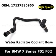 17127580960 Car Accessories Engine Cooling System Radiator Coolant Hose For BMW 7 Series F01 F02 Wat