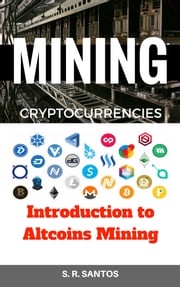 MINING CRYPTOCURRENCIES S.R.SANTOS