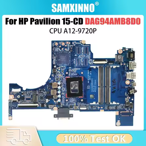 For HP Pavilion 15-CD Laptop Motherboard DAG94AMB8D0 AM972P A12-9720P Notebook Mainboard Full Tested