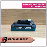 Batrai (ORI) Bor Cas MODERN 20V/ Baterai/ Batre/ Baterei Cordless 20 V M16 M-16 M16SET
