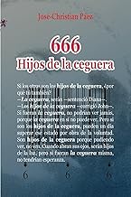 666 Hijos de la ceguera: El Nuevo Sistema de Control de EE.UU. y Europa (Spanish Edition)