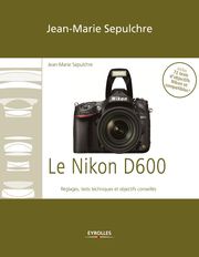 Le Nikon D600 Jean-Marie Sepulchre