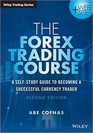 The Forex Trading Course: A Self-Study Guide to Becoming a Successful Currency Trader