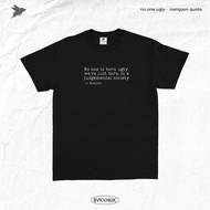 No One Ugly T-Shirt - Namjoon Quote