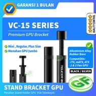 Teucer VC-15 PLUS/MINI GPU Holder Bracket Stand Premium VGA Holder