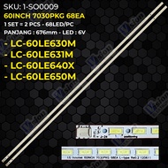 Backlight 60Inch 7030PKG 68EA For TV Sharp LC-60LE630M LC-60LE631M LC-60LE640X LC-60LE650M