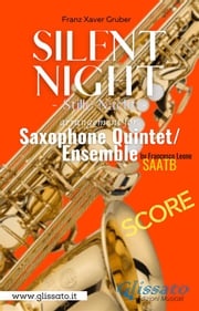 Silent Night - Saxophone Quintet (score) Francesco Leone