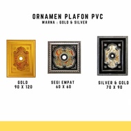 ORNAMEN PLAFON PVC GOLDEN | GOLD 90 X 120