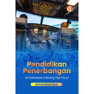 Aviation Education Book in Indonesia East Tigi Branch - Amandus Doo