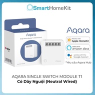 [Bản Quốc Tế] Công tắc Module điều khiển thông minh - Relay Aqara Single Switch Module T1 Zigbee 3.0