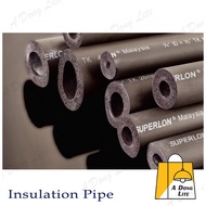 SUPERLON Insulation Pipe for Aircond Insulation Aircon ID 3/4 , 5/8 TK 3/8 6Ft Black Long Hose Aircon Foam ADong