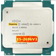 XEON E5 2696V3 E5 2696 V3 E5-2696 V3 E5-2696V3โปรเซสเซอร์ SR1XK 18-CORE 2.3GHz ดีกว่า LGA 2011-3 CPU