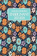 Agenda de Bord Enseignant 2023-2024: Agenda Semainier Année Scolaire Aout 2023 Juillet 2024 | Carnet