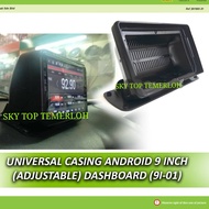 Universal Casing Android 9 inch 10 inch Dashboard and android player (free camera)