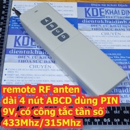 remote RF anten dài 4 nút ABCD dùng PIN 9V công tắc tần số 433Mhz / 315Mhz kde6780