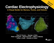 Cardiac Electrophysiology: A Visual Guide for Nurses, Techs, and Fellows, 2nd Edition Cardiac Electr